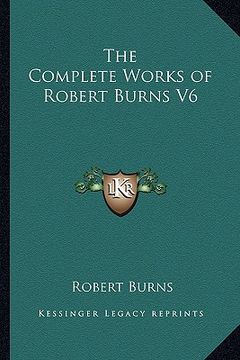 portada the complete works of robert burns v6 (en Inglés)