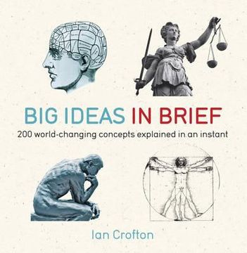 portada big ideas in brief: 200 world-changing concepts explained in an instant