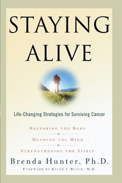 portada Staying Alive: Life-Changing Strategies for Surviving Cancer (en Inglés)
