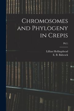 portada Chromosomes and Phylogeny in Crepis; P6(1) (en Inglés)