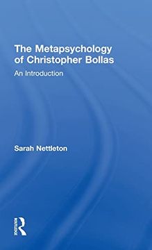 portada The Metapsychology of Christopher Bollas: An Introduction (en Inglés)