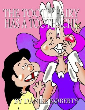portada The Tooth Fairy Has a Toothache (en Inglés)