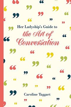 portada Her Ladyship's Guide to the Art of Conversation (en Inglés)