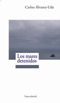 portada Los mares detenidos (Cercanías) (in Spanish)