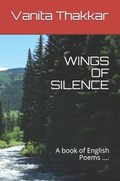 portada Wings of Silence: A book of English Poems .... (en Inglés)