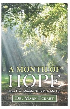 portada A Month of Hope: Your Five-Minute Daily Pick-Me-Up (en Inglés)