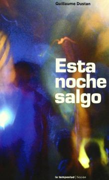 portada Esta Noche Salgo (Ficción) (in Spanish)