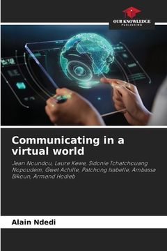 portada Communicating in a virtual world (en Inglés)