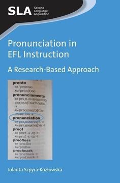 portada Pronunciation in EFL Instruction: A Research-Based Approach (en Inglés)