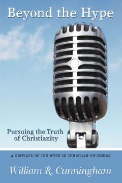 portada beyond the hype: pursuing the truth of christianity (en Inglés)