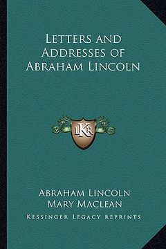 portada letters and addresses of abraham lincoln (in English)