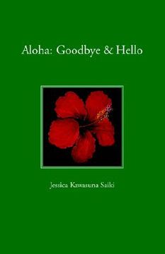 portada aloha: goodbye & hello (en Inglés)