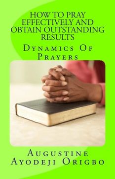 portada HOW TO PRAY EFFECTIVELY and obtain outstanding results: Dynamic of Prayers