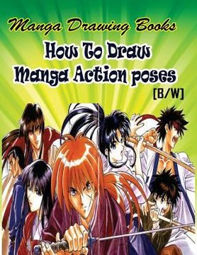portada Manga Drawing Books How to Draw Action Manga Poses: Learn Japanese Manga Eyes And Pretty Manga Face