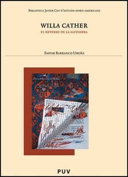 portada Willa Cather: El Reverso de la Alfombra (Biblioteca Javier coy D'estudis Nord-Americans) (in Spanish)
