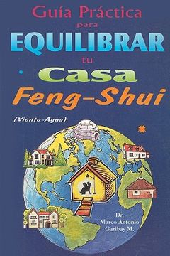 portada Guia Practica Para Equilibrar Tu Casa Feng Shui: Viento-Agua (in Spanish)