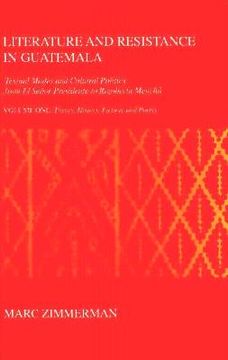 portada literature & resistance in guatemala (2 vol set): textual modes and cultural politics from el senor presidente