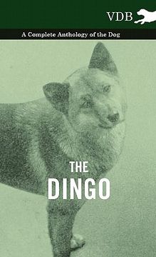 portada the dingo - a complete anthology of the dog - (en Inglés)
