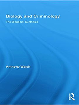 portada Biology and Criminology (Routledge Advances in Criminology)