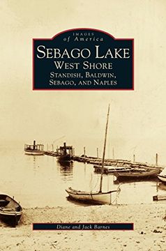 portada Sebago Lake: West Shore: Standish, Baldwin, Sebago, and Naples (en Inglés)