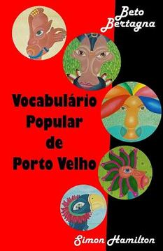 portada Vocabulario Popular de Porto Velho: Porto Velho Vox Pop / Vocabulaire Populaire de Porto Velho (en Portugués)