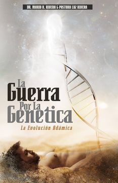 portada La Guerra Por La Genética: La Evolución Adámica