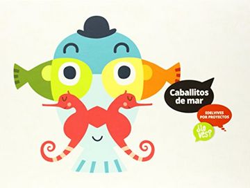 Caballitos de mar (Infantil 2º Ciclo) (¿Lo ves?)