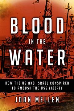 portada Blood in the Water: How the us and Israel Conspired to Ambush the uss Liberty (en Inglés)