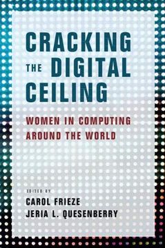 portada Cracking the Digital Ceiling: Women in Computing Around the World (en Inglés)