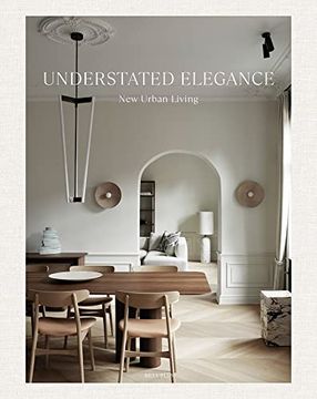 portada Understated Elegance: New Urban Living 