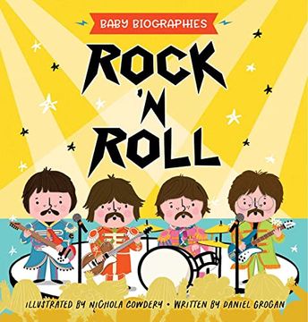 portada Rock 'N'Roll - Baby Biographies: A Baby'S Introduction to the 24 Greatest Rock Bands of all Time! (1) 