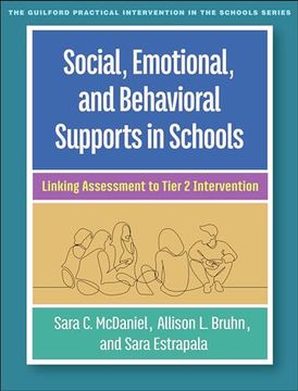 portada Social, Emotional, and Behavioral Supports in Schools: Linking Assessment to Tier 2 Intervention (The Guilford Practical Intervention in the Schools Series) (en Inglés)