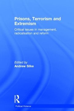 portada prisons, terrorism and extremism: critical issues in management, radicalisation and reform
