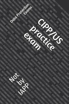 portada CIPP/US practice exam: Not by IAPP (in English)