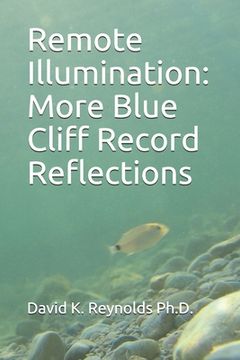 portada Remote Illumination: More Blue Cliff Record Reflections (in English)