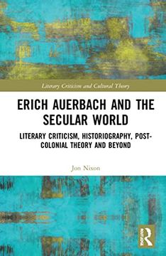 portada Erich Auerbach and the Secular World (Literary Criticism and Cultural Theory) (en Inglés)