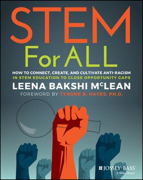 portada Stem for All: How to Connect, Create, and Cultivate Stem Education for All Learners (en Inglés)