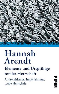 portada Elemente und Ursprünge Totaler Herrschaft - Antisemitismus, Imperialismus, Totalitarismus. (en Alemán)