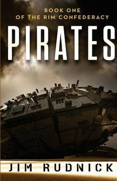 portada Pirates: Book One of the RIM Confederacy (en Inglés)