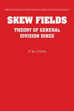 portada Eom: 57 Skew Fields: Theory of General Division Rings (Encyclopedia of Mathematics and its Applications) (in English)