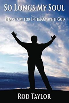 portada So Longs my Soul: Heart-Cry for Intimacy With god (in English)