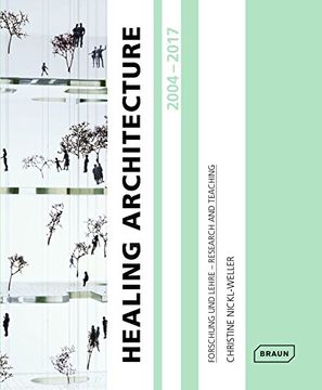 portada Healing Architecture 2004-2017: Forschung und Lehre - Research and Teaching