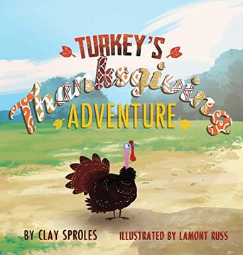 portada Turkey's Thanksgiving Adventure: A Barnyard Tale 