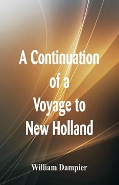 portada A Continuation of a Voyage to New Holland (en Inglés)