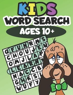 portada Kids Word Search Ages 10+: Learning made fun (en Inglés)