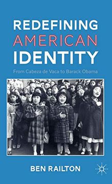 portada Redefining American Identity: From Cabeza de Vaca to Barack Obama (en Inglés)