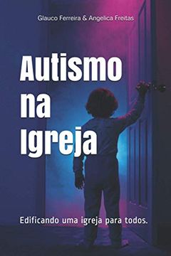 portada Autismo na Igreja: Edificando uma igreja para todos (in Portuguese)