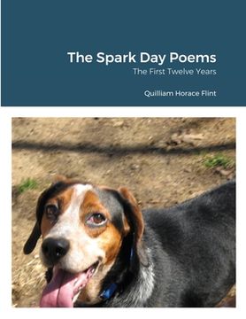 portada The Spark Day Poems: The First Twelve Years (en Inglés)