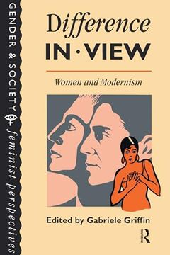 portada Difference in View: Women and Modernism (Feminist Perspectives on the Past and Present) (en Inglés)