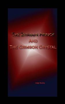 portada The Dragon Prince and The Crimson Crystal (en Inglés)